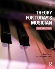 Theory for Today's Musician Textbook 3rd