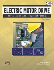 Electric Motor Drive Installation and Troubleshooting 3rd