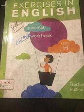 Excercises in English - Grammar Workbook - Level H - Teacher Edition 