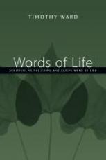 Words of Life : Scripture as the Living and Active Word of God 