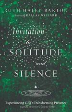 Invitation to Solitude and Silence : Experiencing God's Transforming Presence 
