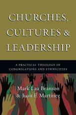 Churches, Cultures and Leadership : A Practical Theology of Congregations and Ethnicities 