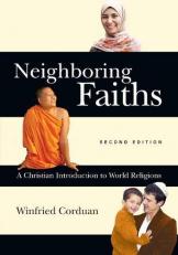 Neighboring Faiths : A Christian Introduction to World Religions 2nd