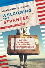 : Justice, Compassion and Truth in the Immigration Debate 