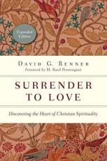 Surrender to Love : Discovering the Heart of Christian Spirituality 