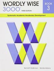 Wordly Wise 3000 : Systematic Academic Vocabulary Development Book 3
