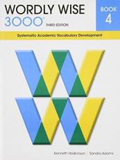 Wordly Wise 3000 Bk. 4 : Systematic Academic Vocabulary Development Book 4