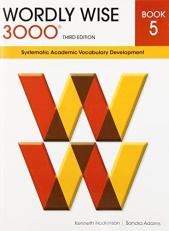 Wordly Wise 3000. Bk. 5 : Systematic Academic Vocabulary Development Book 5