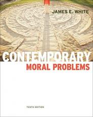 Contemporary Moral Problems 10th