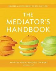 The Mediator's Handbook : Revised and Expanded Fourth Edition
