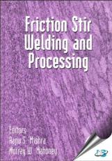 Friction Stir Welding and Processing 