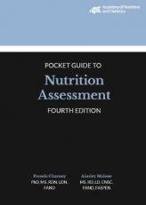Academy of Nutrition and Dietetics Pocket Guide to Nutrition Assessment 4th