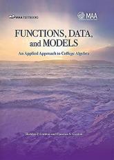 Functions, Data, and Models : An Applied Approach to College Algebra 