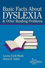 Basic Facts about Dyslexia and Other Reading Problems 