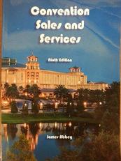 Convention Sales and Services Ninth Edition : Ninth Edition