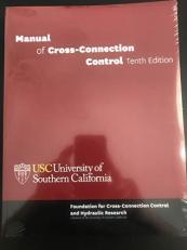 Manual of Cross-Connection Control, Tenth Edition : Fourth Printing