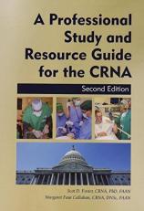A Professional Study and Resource Guide for the CRNA 2nd