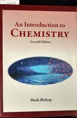 An Introduction to Chemistry : Second Editon