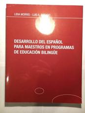 Desarrollo del Español para Maestros en Programas de Educación Bilingüe (Spanish Edition) 