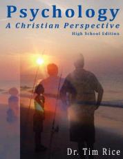 Psychology : A Christian Perspective - High School Edition: a Christian Perspective 