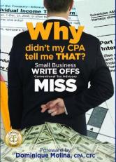 Why Didn't My CPA Tell Me That? Small Business Write Offs Conventional Tax Advisors Miss 