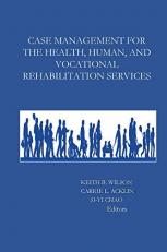Case Management for Health, Human, and Vocational Rehabilitation Services 