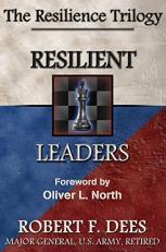 Resilient Leaders : The Resilience Trilogy 