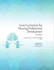 Core Curriculum for Nursing Professional Development, 5th Edition