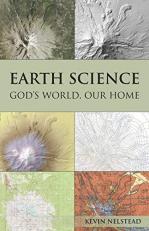 Earth Science : God's World, Our Home 