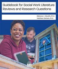 Guidebook for Social Work Literature Reviews and Research Questions 