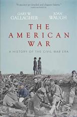 The American War : A History of the Civil War Era 