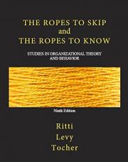 The Ropes to Skip and the Ropes to Know : Studies in Organizational Theory and Behavior 