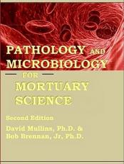 Pathology and Microbiology for Mortuary Science, Second Edition