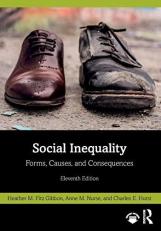 Social Inequality : Forms, Causes, and Consequences 11th