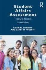 Student Affairs Assessment : Theory to Practice 2nd