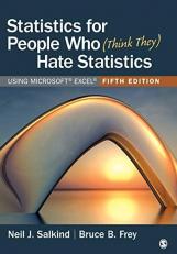 Statistics for People Who (Think They) Hate Statistics : Using Microsoft Excel 5th