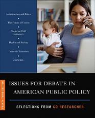 Issues for Debate in American Public Policy : Selections from CQ Researcher 23rd