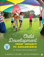Child Development from Infancy to Adolescence : An Active Learning Approach 3rd