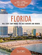 Florida Real Estate Exam Manual for Sales Associates and Brokers, 46th Edition: Includes Important Key Terms & Concepts, 2 Practice Exams, and 500+ Practice Questions (Dearborn Real Estate Education)