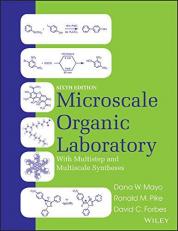 Microscale Organic Laboratory : With Multistep and Multiscale Syntheses 6th