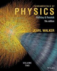 Fundamentals of Physics, Chapters 21-44 Volume 2