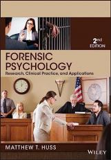 Forensic Psychology : Research, Clinical Practice, and Applications 2nd