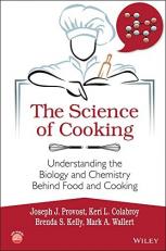 The Science of Cooking : Understanding the Biology and Chemistry Behind Food and Cooking 1st