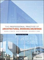 The Professional Practice of Architectural Working Drawings 5th