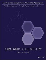 Organic Chemistry, Study Guide and Student Solutions Manual 12th