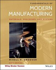 Fundamentals of Modern Manufacturing : Materials, Processes, and Systems 6th