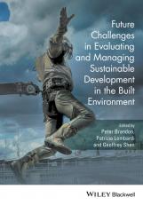 Future Challenges in Evaluating and Managing Sustainable Development in the Built Environment 