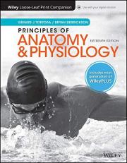 Principles of Anatomy and Physiology, 15e WileyPLUS + Loose-Leaf with Access
