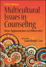 Multicultural Issues in Counseling: New Approaches to Diversity 5th