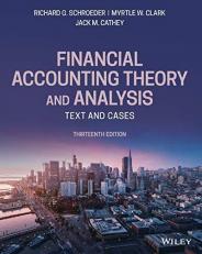 Financial Accounting Theory and Analysis : Text and Cases 13th